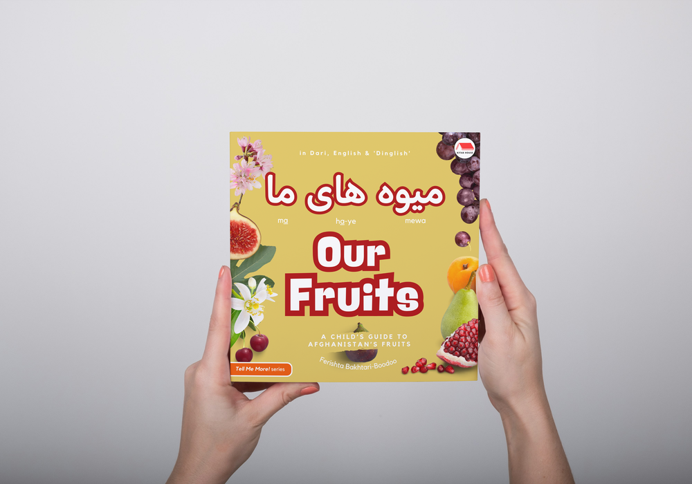 Our Fruits — A Child's Guide to Afghanistan's Fruit